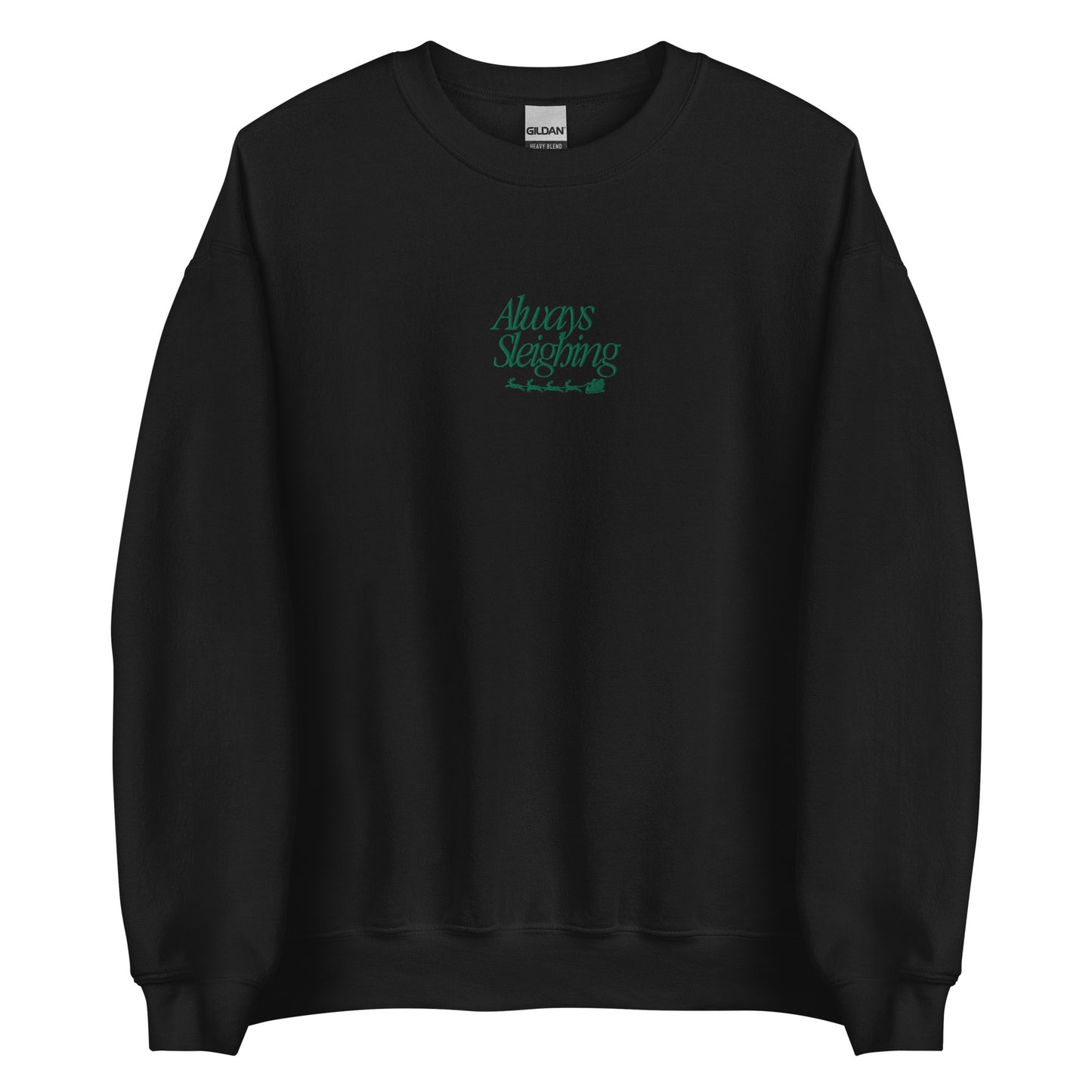 'Always Sleighing' Sport Crew - Onyx