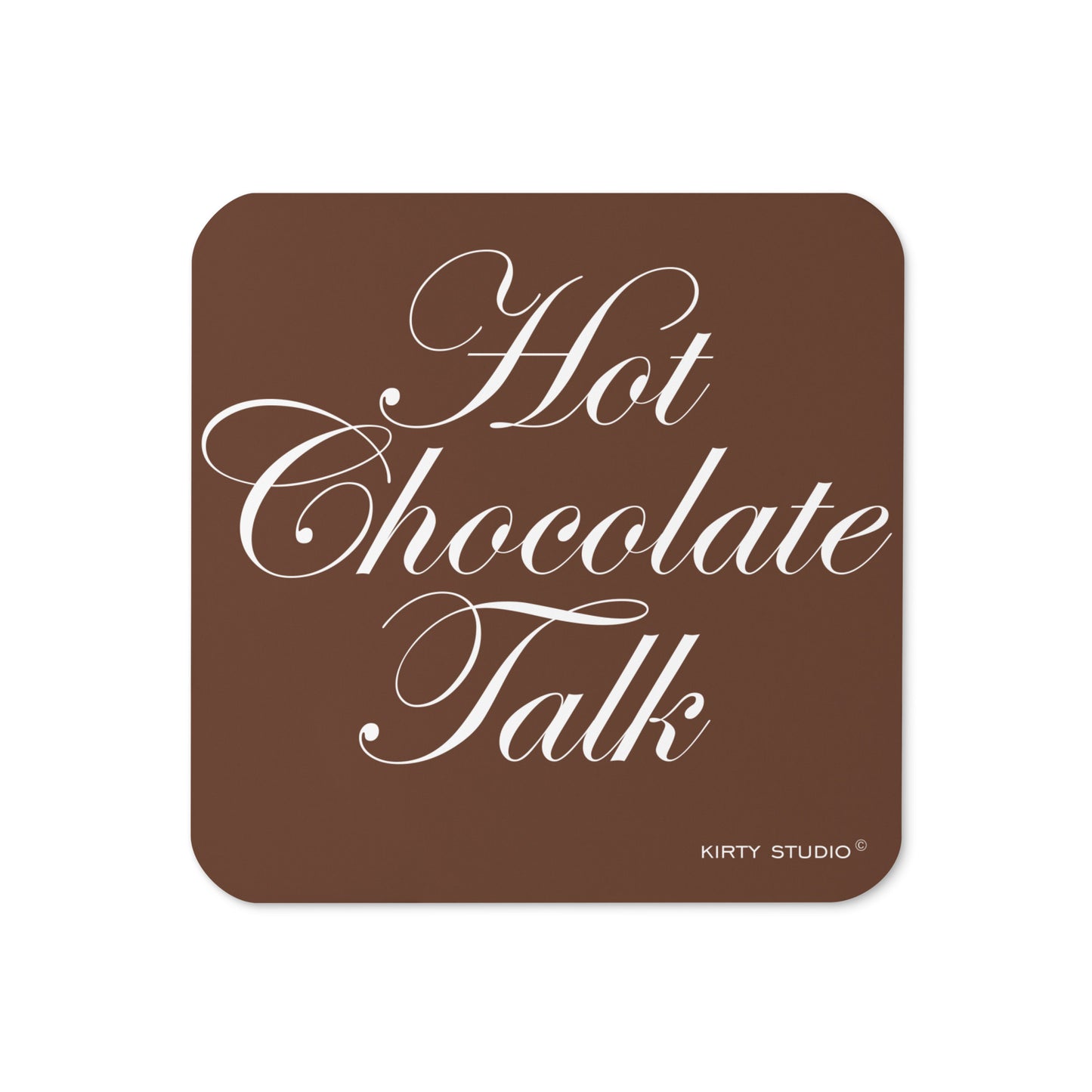 'Hot Chocolate Talk' Coaster