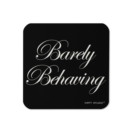 'Barely Behaving' Coaster