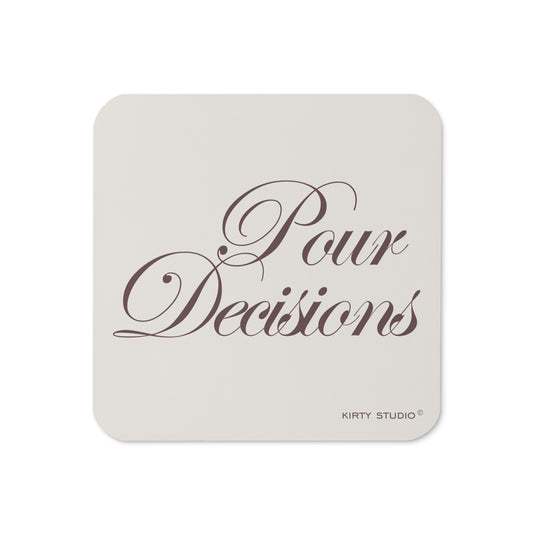 'Pour Decisions' Coaster