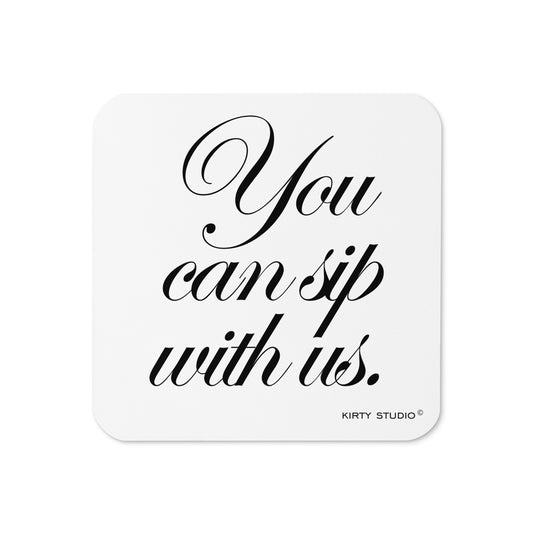 'Sip With Us' Coaster